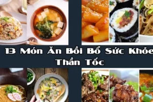 Tổng hợp những món ăn bồi bổ sức khỏe cho người ốm dậy